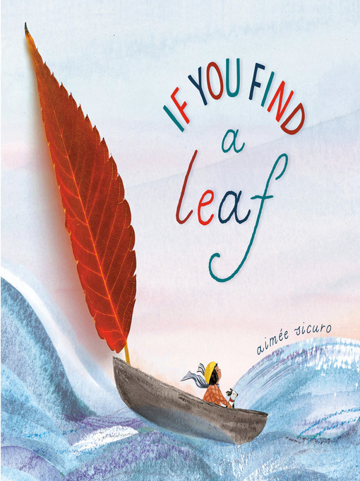 Title details for If You Find a Leaf by Aimée Sicuro - Available